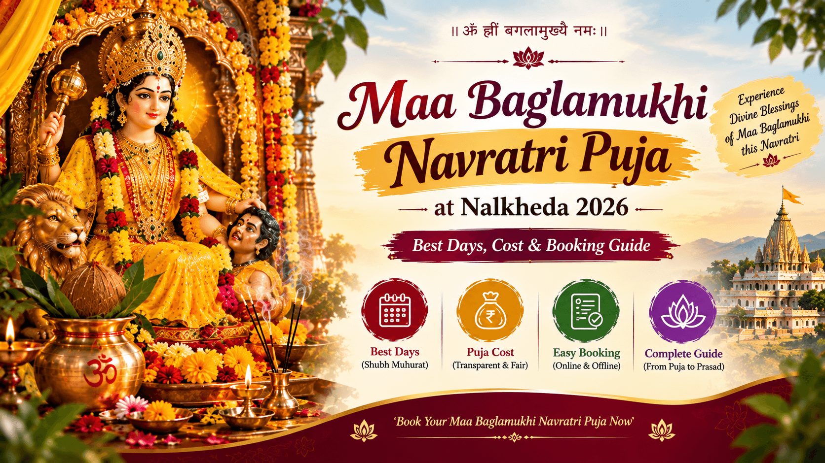 Maa Baglamukhi Navratri Puja at Nalkheda 2026: Best Days, Cost & Booking Guide