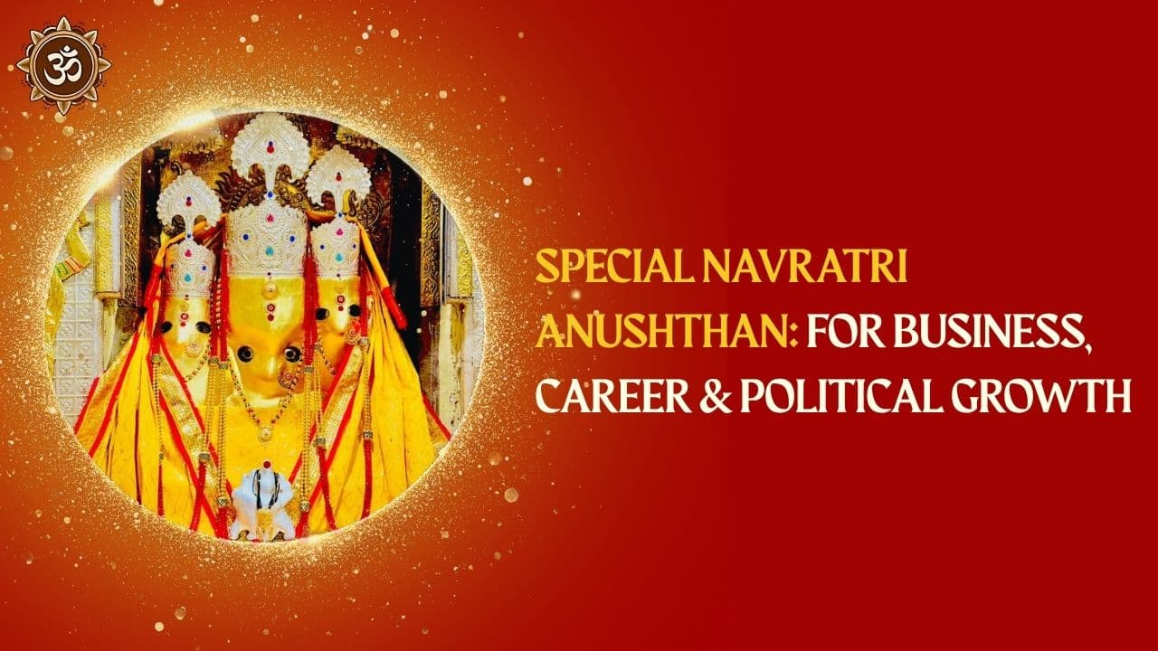 Special Navratri Anushthan:for Business, Career & Political Growth