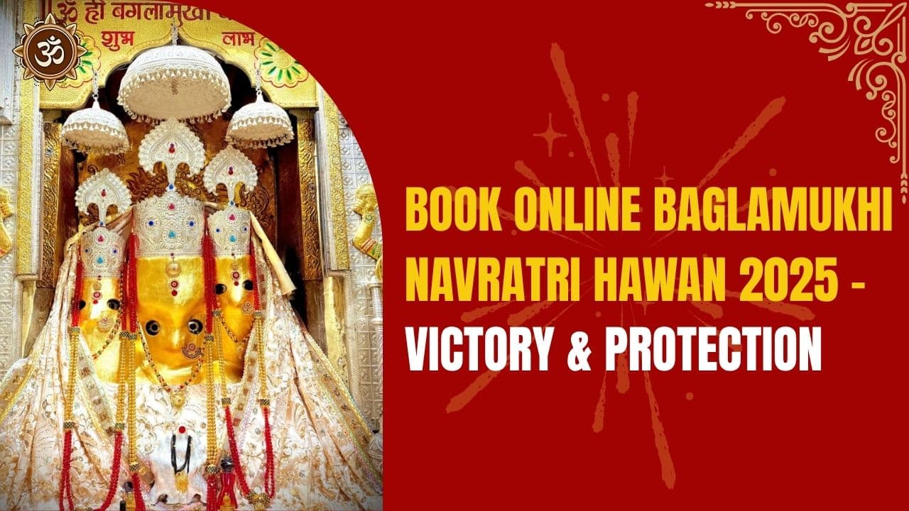 Book Online Baglamukhi Navratri Havan 2025 – Victory & Protection